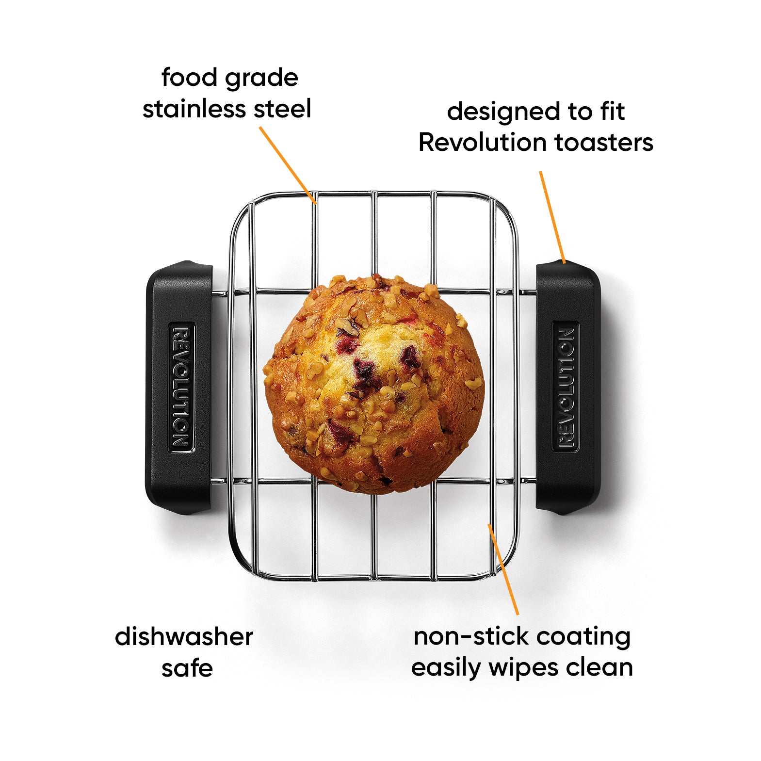 warming rack with muffin on white background. call outs of features. Text says "food grade stainless steel, designed to fit Revolution Toasters, dishwasher safe, non-stick coating easily wipes clean"